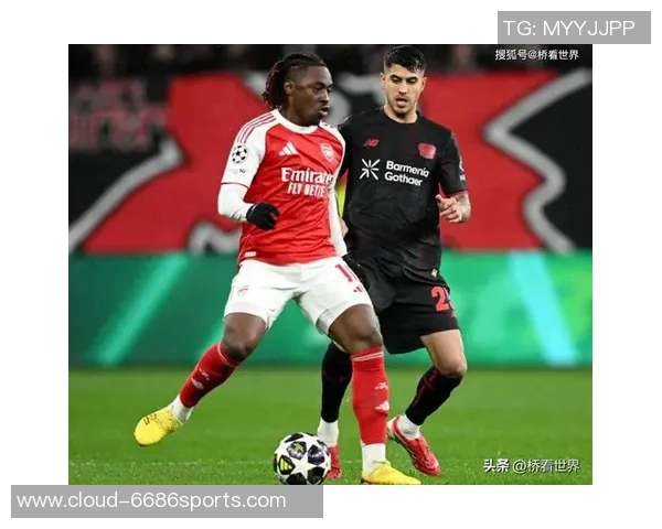 萨卡在绿茵场上的精彩表现引发球迷热议助力阿森纳争冠之路